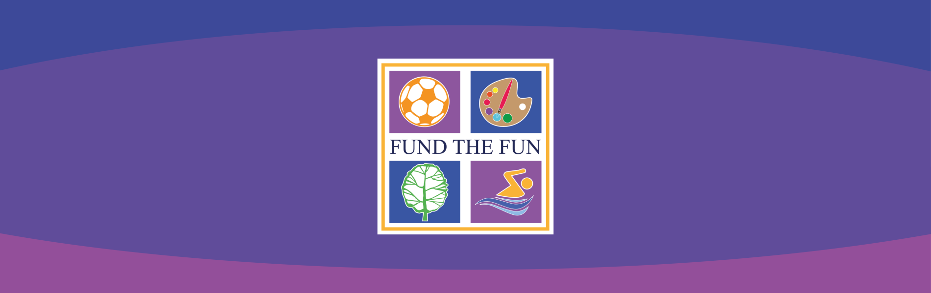 Digital Banner for Fund the Fun Event